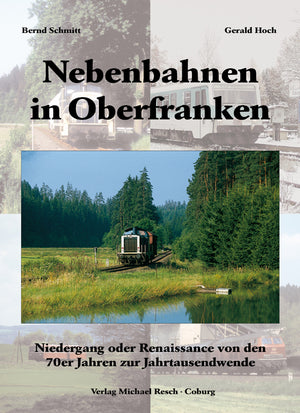 Nebenbahn in Oberfranken - Eisenbahn-Fachbuch-Verlag