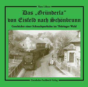 Das "Gründerla" - Eisenbahn-Fachbuch-Verlag