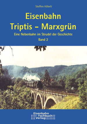 Eisenbahn Triptis - Eisenbahn-Fachbuch-Verlag
