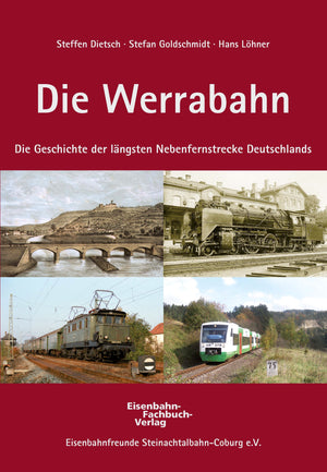 Die Werrabahn - Eisenbahn-Fachbuch-Verlag